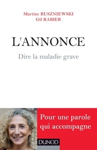 Martine Ruszniewski et Gil Rabier - L'Annonce - Dire la maladie grave.