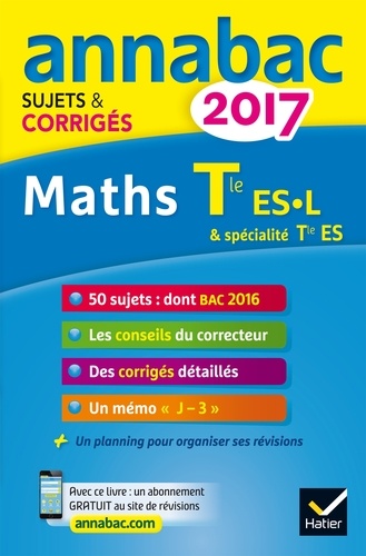Martine Salmon - Annales Annabac 2017 Maths Tle ES, L - sujets et corrigés du bac Terminale ES (spécifique & spécialité), L (spécialité).