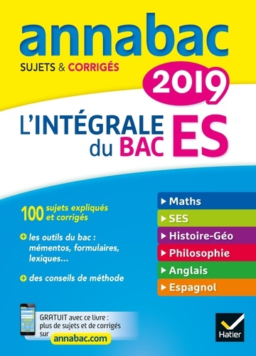 L'intégrale du Bac ES. Sujets & corrigés  Edition 2019