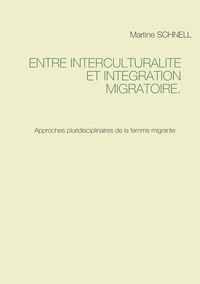 Entre interculturalité et intégration migratoire