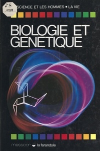 Martine Scrive et Paul Brouzeng - Biologie et génétique.