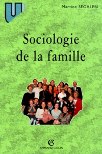 Martine Segalen - Sociologie De La Famille. 5eme Edition.