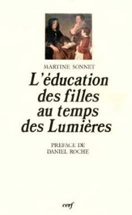 Martine Sonnet - L'Éducation des filles au temps des Lumières.