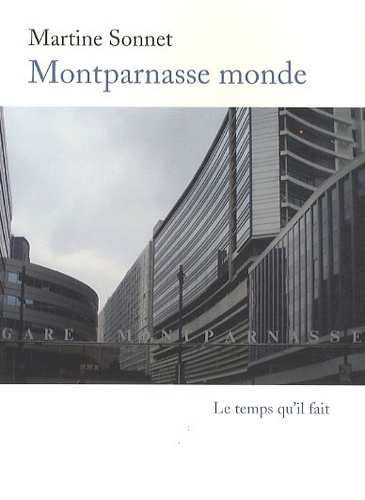 Montparnasse monde de Martine Sonnet - Grand Format - Livre - Decitre