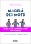 Au-delà des mots. Guide de la communication non verbale