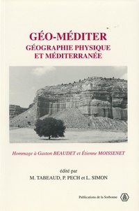 Livres Kindle à télécharger gratuitement pour ipad Géo-méditer  - Géographie physique et Méditerranée : hommage à Gaston Beaudet et Étienne Moissenet en francais