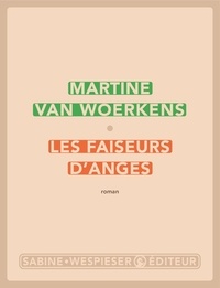 Martine Van Woerkens - Les faiseurs d'anges.