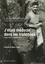 J'étais médecin dans les tranchées. 2 Août 1914-14 juillet 1919