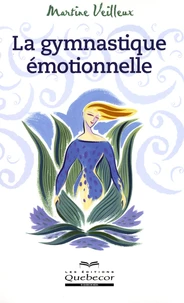 La gymnastique émotionnelle