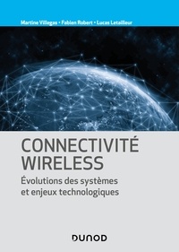 Martine Villegas et Fabien Robert - Connectivité Wireless - Évolutions des systèmes et enjeux technologiques.