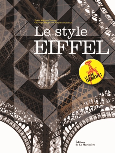 Martine Vincent et Brigitte Durieux - Le style Eiffel.