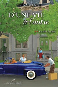D'une vie a l'autre v 02 les aleas du destin