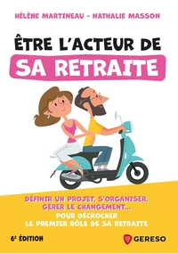 Etre l'acteur de sa retraite