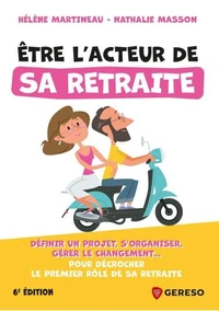 Etre l'acteur de sa retraite