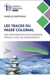 Les traces du passe colonial. une perturbation de l'harmonie
