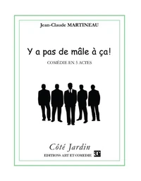 Y a pas de mâle à ça !