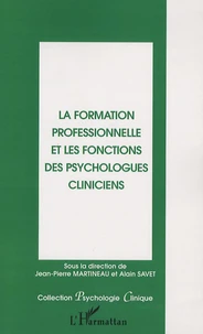 La formation professionnelle et les fonctions des psychologues cliniciens