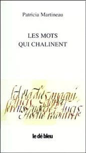 Les mots qui chalinent