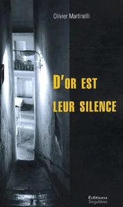 D'or est leur silence