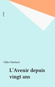L'Avenir depuis vingt ans