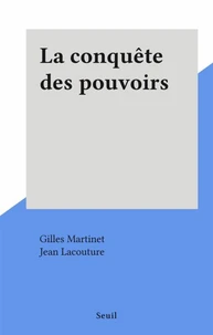 La conquête des pouvoirs