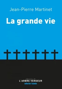 La grande vie