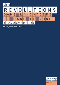 Les révolutions dans l'histoire et dans le monde d'aujourd'hui