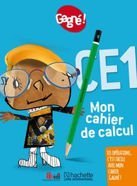 Mon cahier de calcul CE1 Gagné !