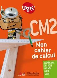 Mon cahier de calcul CM2 Gagné !