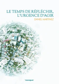 Le temps de réfléchir, l'urgence d'agir