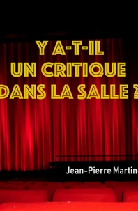 Y a-t-il un critique dans la salle ?