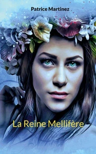 La reine Mellifère
