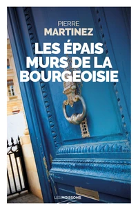 Les épais murs de la bourgeoisie