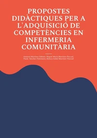 Propostes didàctiques per a l'adquisició de competències en infermeria comunitària