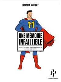 Une mémoire infaillible