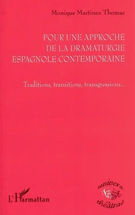 Pour une approche de la dramaturgie espagnole contemporaine