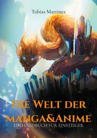 Die Welt der Manga &amp; Anime