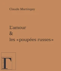 L' amour & les "poupees russes"
