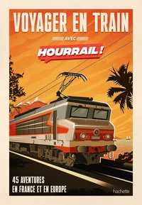 Voyager en train avec Hourrail !