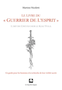 Le livre du « guerrier de l’esprit »