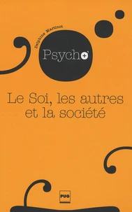 Le Soi, les autres et la société