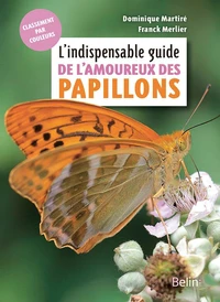 L'indispensable guide de l'amoureux des papillons