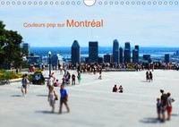 Couleurs pop sur Montréal (Calendrier mural 2019 DIN A4 horizontal)