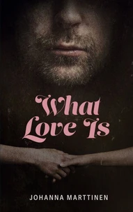 What Love Is