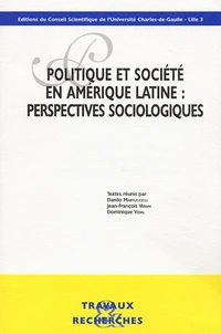 Politique et société en Amérique latine : perspectives sociologiques