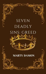 Seven Deadly Sins: Greed
