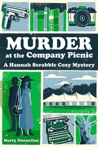  Marty Donnellan - Murder at the Company Picnic - Hannah Scrabble Cozy Mysteries.