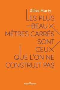 Les plus beaux mètres carrés sont ceux que l'on ne construit pas