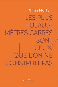 Les plus beaux mètres carrés sont ceux que l'on ne construit pas