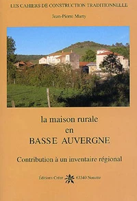 La maison rurale en Basse Auvergne